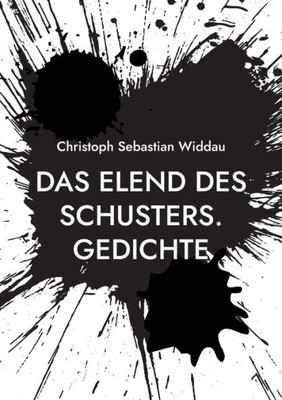 Das Elend Des Schusters: Gedichte (German Edition)