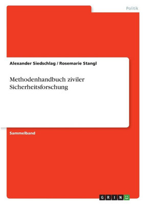 Methodenhandbuch Ziviler Sicherheitsforschung (German Edition)