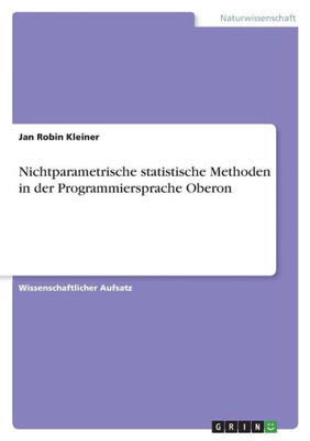 Nichtparametrische Statistische Methoden In Der Programmiersprache Oberon (German Edition)