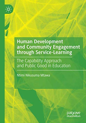 Human Development and Community Engagement through Service-Learning: The Capability Approach and Public Good in Education