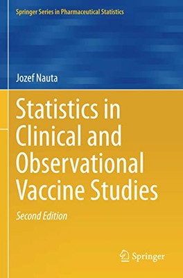 Statistics in Clinical and Observational Vaccine Studies (Springer Series in Pharmaceutical Statistics)