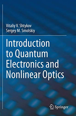 Introduction to Quantum Electronics and Nonlinear Optics