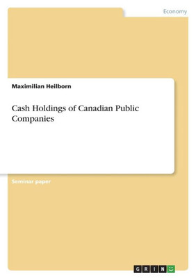Cash Holdings Of Canadian Public Companies