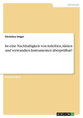 Ist Eine Nachhaltigkeit Von Anleihen, Aktien Und Verwandten Instrumenten Überprüfbar? (German Edition)