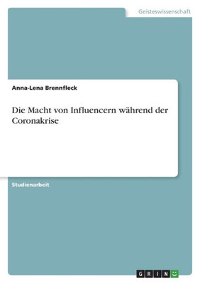 Die Macht Von Influencern Während Der Coronakrise (German Edition)