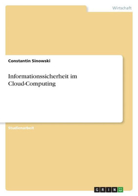 Informationssicherheit Im Cloud-Computing (German Edition)