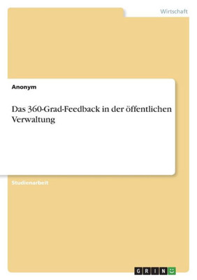 Das 360-Grad-Feedback In Der Öffentlichen Verwaltung (German Edition)