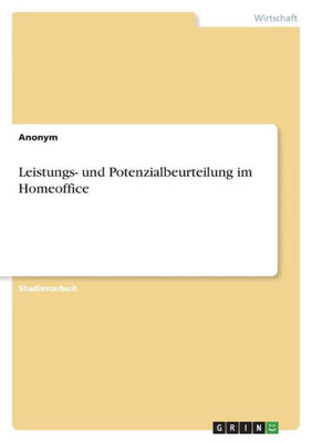 Leistungs- Und Potenzialbeurteilung Im Homeoffice (German Edition)