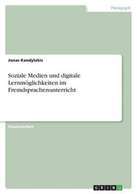 Soziale Medien Und Digitale Lernmöglichkeiten Im Fremdsprachenunterricht (German Edition)