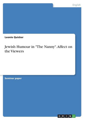 Jewish Humour In "The Nanny". Affect On The Viewers