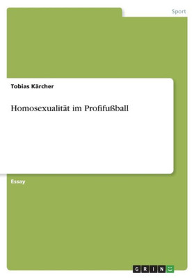 Homosexualität Im Profifußball (German Edition)
