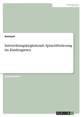 Entwicklungsbegleitende Sprachförderung Im Kindergarten (German Edition)