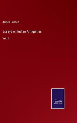 Essays On Indian Antiquities: Vol. Ii