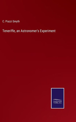 Teneriffe, An Astronomer's Experiment