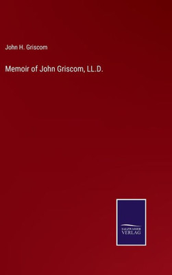 Memoir Of John Griscom, Ll.D.