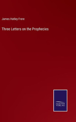 Three Letters On The Prophecies