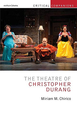 The Theatre of Christopher Durang (Critical Companions)