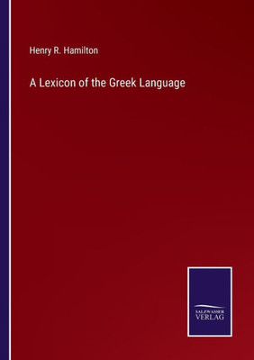 A Lexicon Of The Greek Language