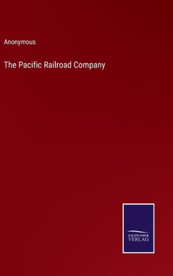 The Pacific Railroad Company