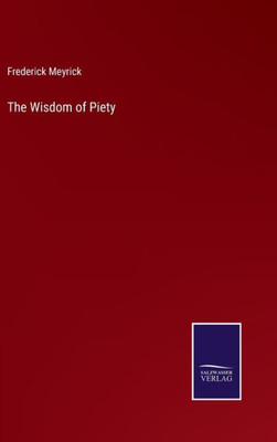 The Wisdom Of Piety