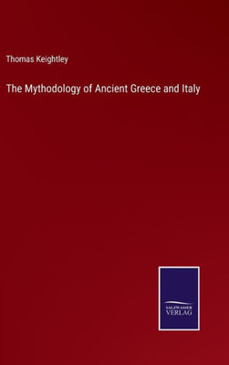 The Mythodology Of Ancient Greece And Italy