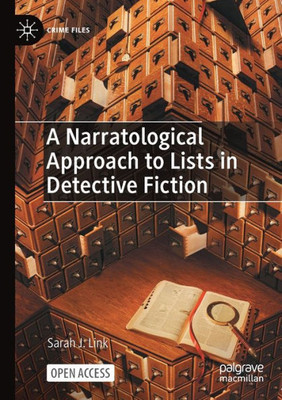 A Narratological Approach To Lists In Detective Fiction (Crime Files)