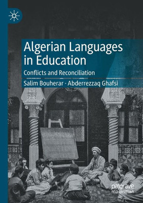 Algerian Languages In Education: Conflicts And Reconciliation