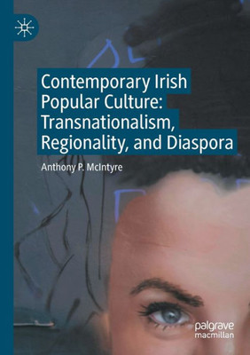 Contemporary Irish Popular Culture