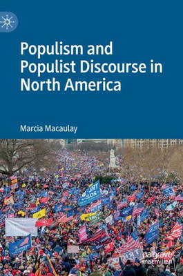 Populism And Populist Discourse In North America