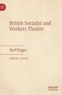 British Socialist And Workers Theatre: Red Stages