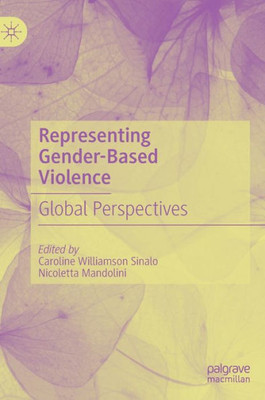 Representing Gender-Based Violence: Global Perspectives