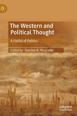 The Western And Political Thought: A Fistful Of Politics