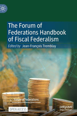 The Forum Of Federations Handbook Of Fiscal Federalism