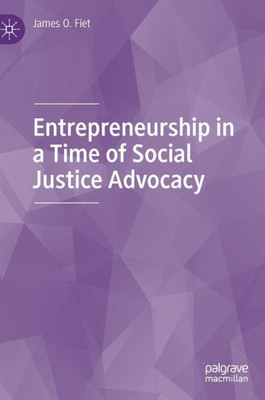 Entrepreneurship In A Time Of Social Justice Advocacy