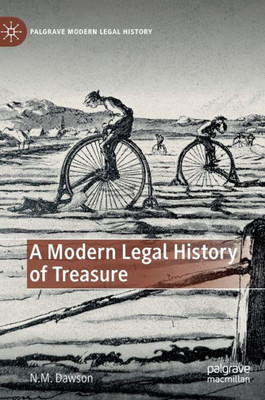 A Modern Legal History Of Treasure (Palgrave Modern Legal History)
