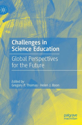 Challenges In Science Education: Global Perspectives For The Future