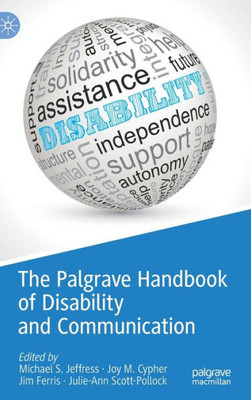 The Palgrave Handbook Of Disability And Communication