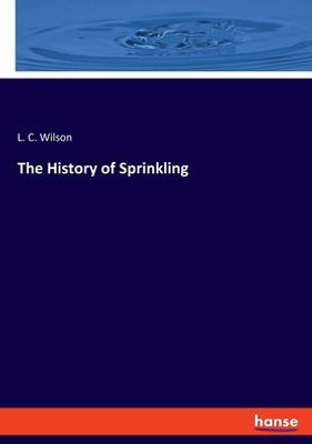 The History Of Sprinkling