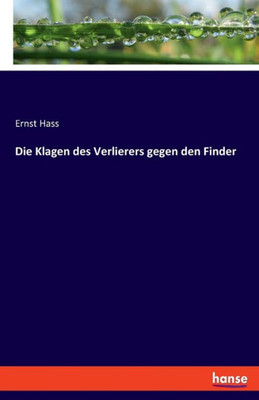 Die Klagen Des Verlierers Gegen Den Finder (German Edition)