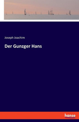 Der Gunzger Hans (German Edition)