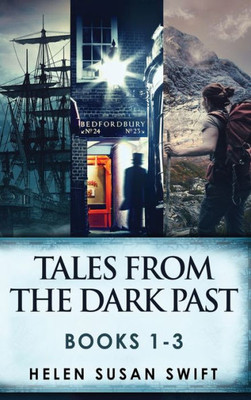 Tales From The Dark Past - Books 1-3