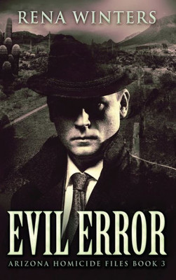 Evil Error (Arizona Homicide Files)