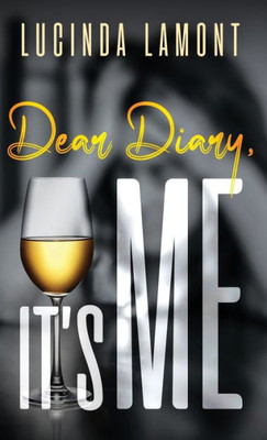 Dear Diary, It's Me