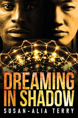 Dreaming In Shadow (The Coming Darkness)