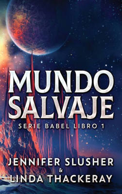 Mundo Salvaje (Serie Babel) (Spanish Edition)
