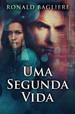 Uma Segunda Vida (Portuguese Edition)
