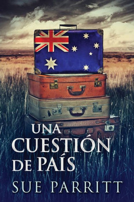 Una Cuestión De País (Spanish Edition)