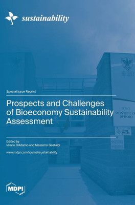 Prospects And Challenges Of Bioeconomy Sustainability Assessment