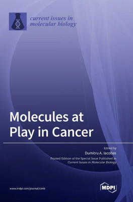 Molecules At Play In Cancer