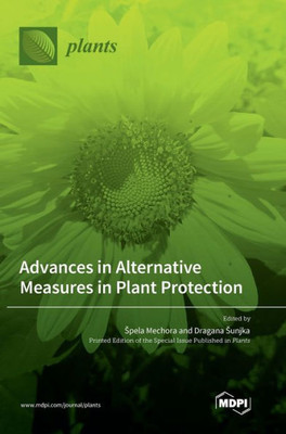 Advances In Alternative Measures In Plant Protection